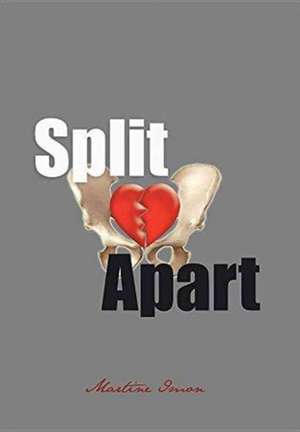 Split Apart de Martine Imon