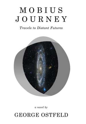 Mobius Journey de George Ostfeld