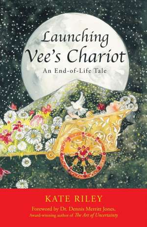 Launching Vee's Chariot de Kate Riley