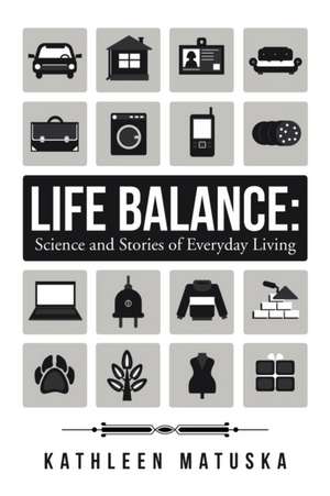 Life Balance de Kathleen Matuska