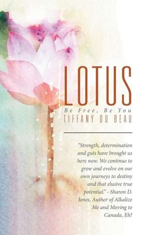 Lotus de Tiffany Du Beau