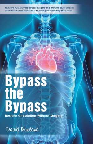 Bypass the Bypass de David Rowland