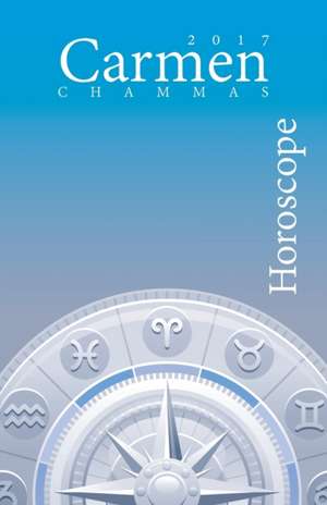Horoscope 2017 de Carmen Chammas