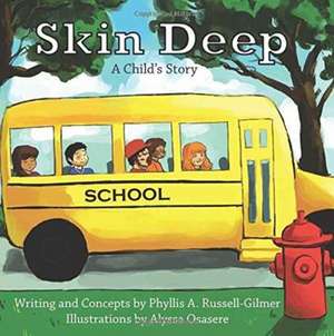 Skin Deep de Phyllis Russell-Gilmer