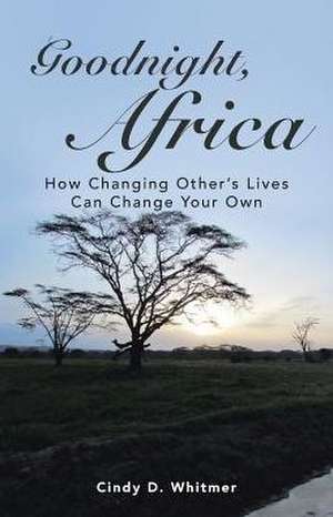 Goodnight, Africa de Cindy D. Whitmer