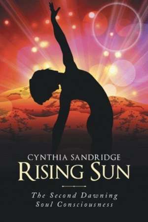 Rising Sun de Sandridge, Cynthia