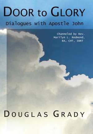 Door To Glory de Douglas Grady