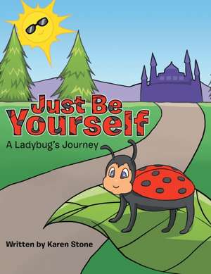 Just Be Yourself de Karen Stone