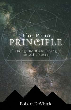 The Pono Principle de Robert Devinck