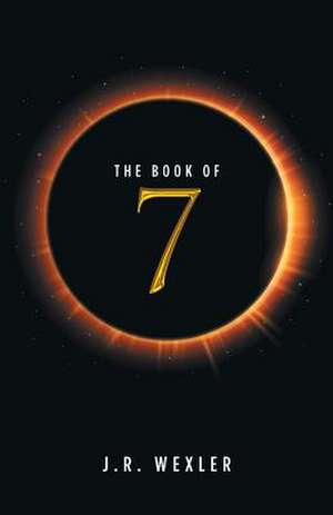 The Book of 7 de J. R. Wexler