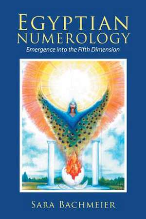 Egyptian Numerology de Bachmeier, Sara