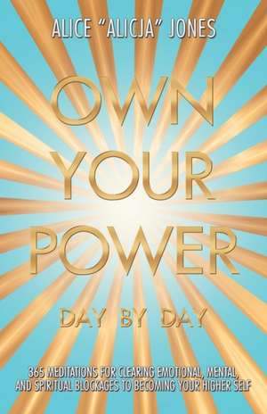 Own Your Power de Alice Jones