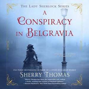 A Conspiracy in Belgravia de Sherry Thomas