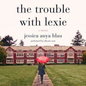 The Trouble with Lexie de Jessica Anya Blau