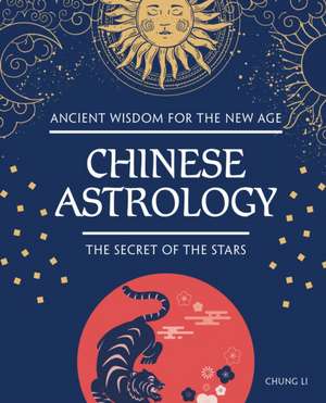 Chinese Astrology de Chung Li