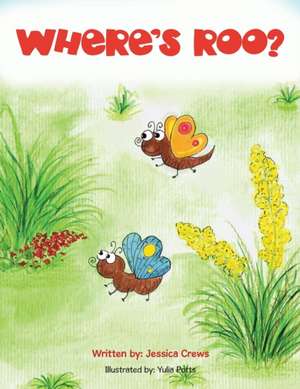 Where's Roo? de Jessica Crews