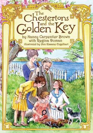 The Chestertons and the Golden Key de Nancy Carpentier Brown