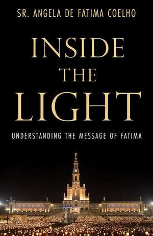 Inside the Light de Angela de Fatima Coelho