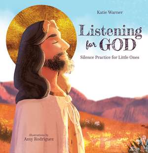 Listening for God de Katie Warner