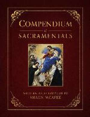 Compendium of Sacramentals de Shaun McAfee