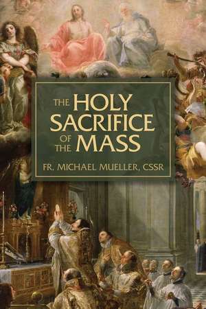 The Holy Sacrifice of the Mass de Michael