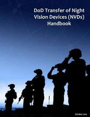 Dod Transfer of Night Vision Devices (Nvds) Handbook de Department of Defense