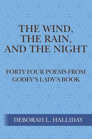 The Wind, the Rain, and the Night de Deborah L. Halliday