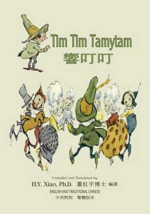 Tim Tim Tamytam (Traditional Chinese) de H. y. Xiao Phd