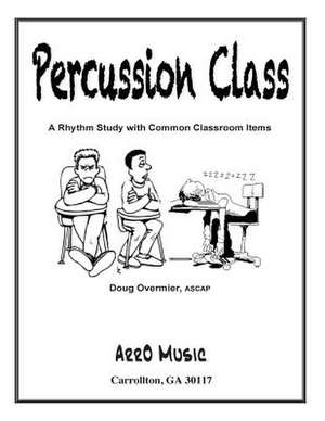 Percussion Class de Dr Doug Overmier