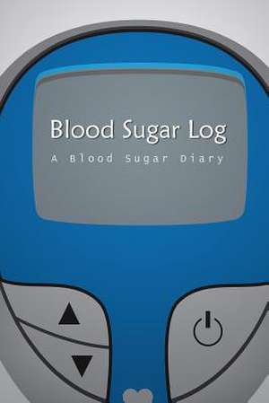 Blood Sugar Log de Chiquita Publishing