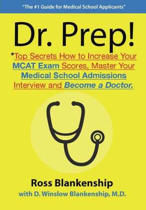 Dr. Prep! de Ross D. Blankenship