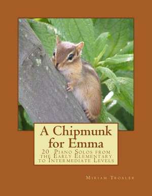 A Chipmunk for Emma de Miriam Troxler