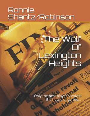 The Wolf of Lexington Heights de Ronnie Robinson