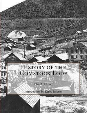 History of the Comstock Lode de John A. Church