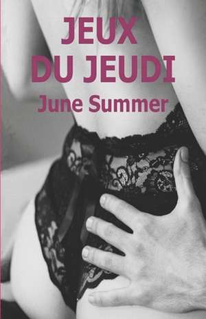 Jeux Du Jeudi de June Summer