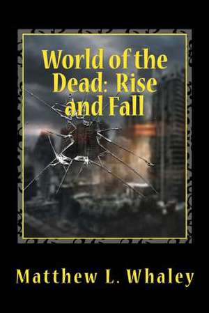 World of the Dead de Matthew L. Whaley