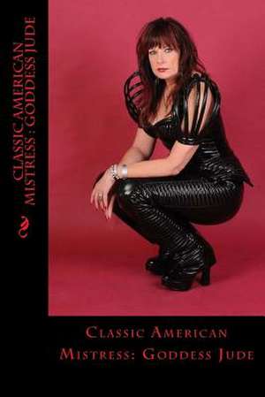 Classic American Mistress de David Sawyer