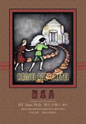 Hansel and Gretel (Simplified Chinese) de H. y. Xiao Phd