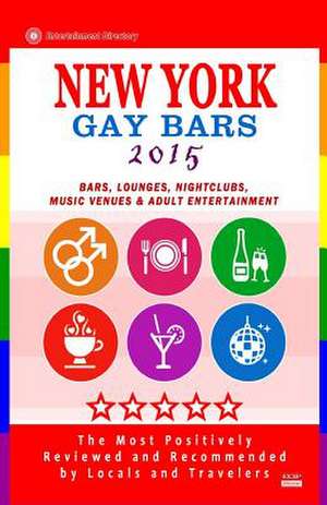 New York Gay Bars 2015 de Peter S. Bourjaily