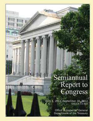 Semiannual Report to Congress April 1, 2012- September 30,2012 de Office of the Inspector General Departme