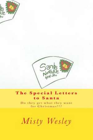 The Special Letters to Santa de Misty Lynn Wesley