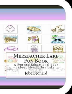 Merzbacher Lake Fun Book de Jobe Leonard