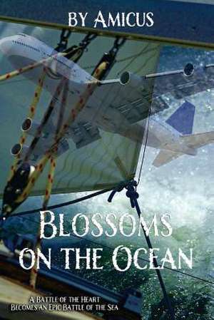 Blossoms on the Ocean de Amicus