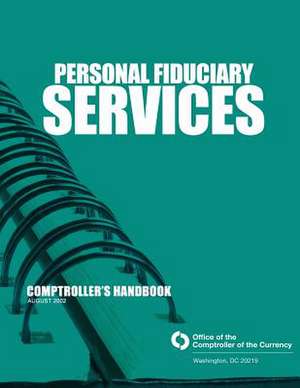 Personal Fiduciary Services de Comptroller of the Currency Administrato