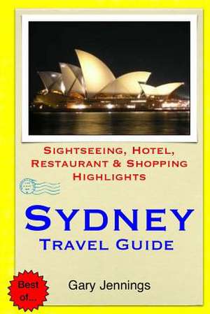 Sydney Travel Guide de Gary Jennings