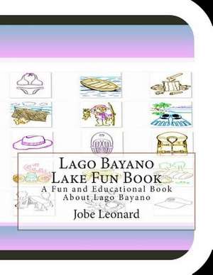 Lago Bayano Lake Fun Book de Jobe Leonard