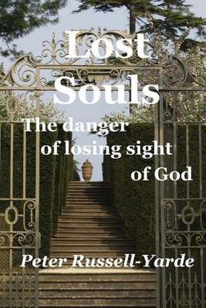 Lost Souls de MR Peter Russell-Yarde