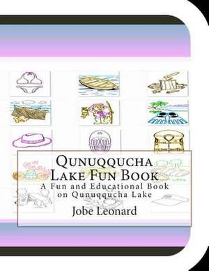 Qunuqqucha Lake Fun Book de Jobe Leonard