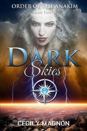 Dark Skies de Cecily Magnon