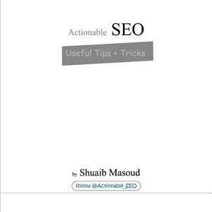 Actionable Seo de Shuaib Masoud